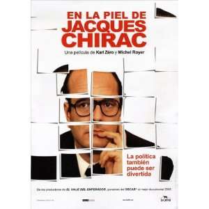  Dans la peau de Jacques Chirac Poster Movie Spanish 27x40 