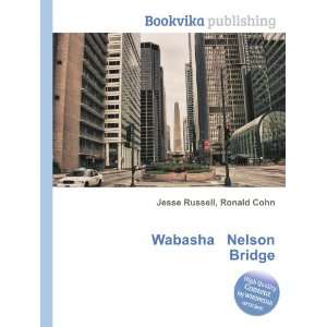 Wabasha Nelson Bridge Ronald Cohn Jesse Russell  Books