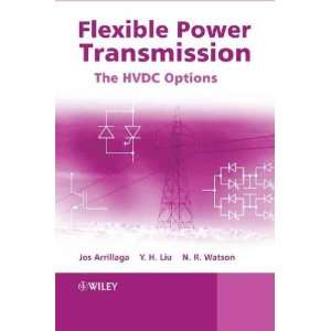   Power Transmission J./ Liu, Y. H./ Watson, N. R. Arrillaga Books