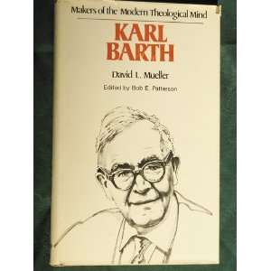 Makers of the Modern Teological Mind Karl Barth David L. Mueller 