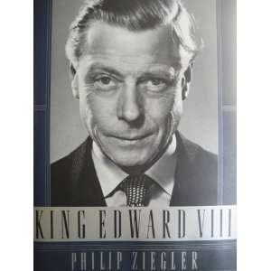  King Edward VIII (9780808186069) Philip Ziegler Books