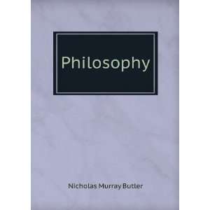  Philosophy Nicholas Murray Butler Books
