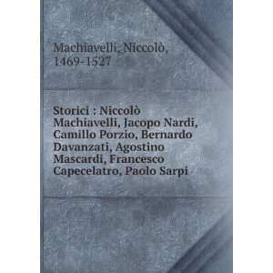   Capecelatro, Paolo Sarpi NiccolÃ², 1469 1527 Machiavelli Books