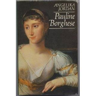 Pauline Borghese by Angelika Jordan ( Hardcover   1980)