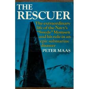  Momsen and His Role in an Epic Submarine Disaster Peter Maas Books