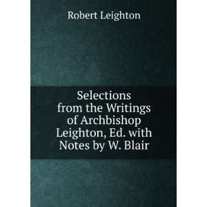   Leighton, Ed. with Notes by W. Blair Robert Leighton Books