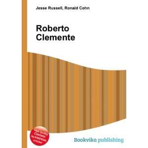 Roberto Clemente [Paperback]