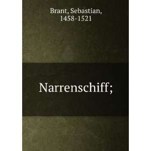  Narrenschiff; Sebastian, 1458 1521 Brant Books