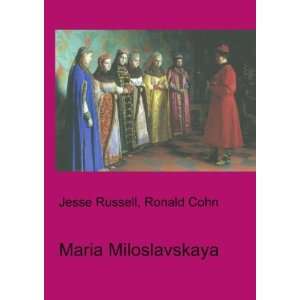  Maria Miloslavskaya Ronald Cohn Jesse Russell Books
