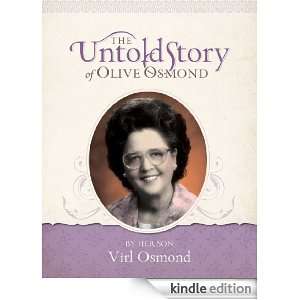 The Untold Story of OLIVE OSMOND Virl Osmond  Kindle 