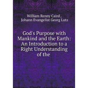   of the . Johann Evangelist Georg Lutz William Renny Caird  Books