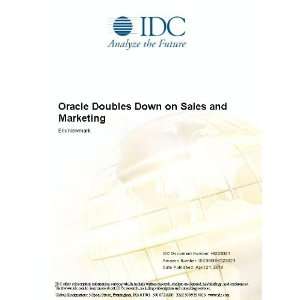  Oracle Doubles Down on Sales and Marketing Eric Newmark 