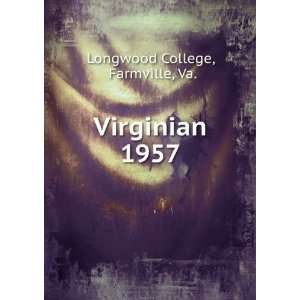  Virginian. 1957 Farmville, Va. Longwood College Books