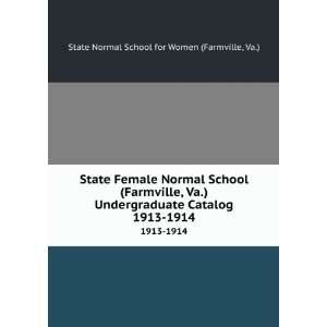  State Female Normal School (Farmville, Va.) Undergraduate 