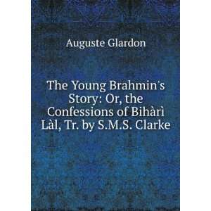  The Young Brahmins Story Or, the Confessions of BihÃ 
