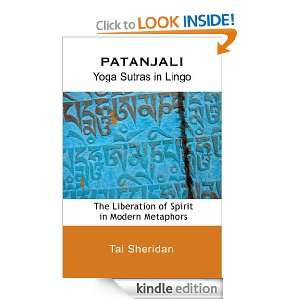 Patanjali Yoga Sutras in Lingo   The Liberation of Spirit in Modern 