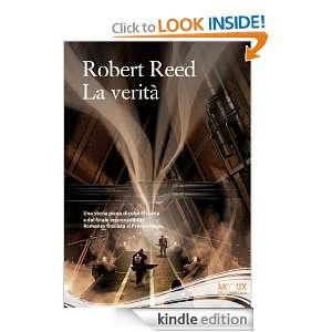 La verità (Odissea. Fantascienza) (Italian Edition) Robert Reed 