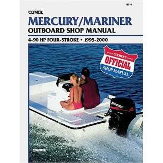 Clymer Mercury/Mariner Outboard Shop Manual  4 90 Hp Four Stroke 