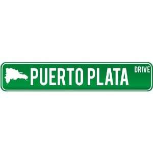  New  Puerto Plata Drive   Sign / Signs  Dominican 