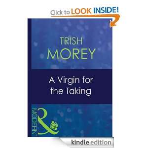 Virgin for the Taking TRISH MOREY  Kindle Store